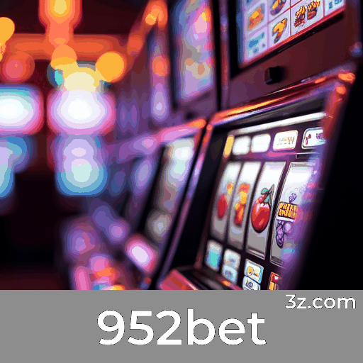 952bet: Plataforma de Cassino Online e Apostas Confiável