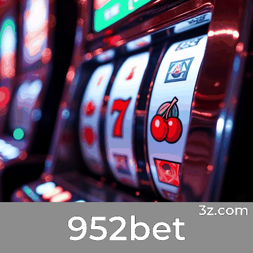 952bet: Plataforma de Cassino Online e Apostas Confiável